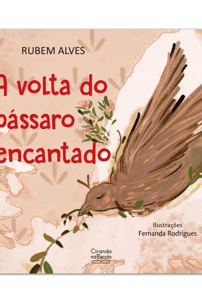 A volta do pássaro encantado