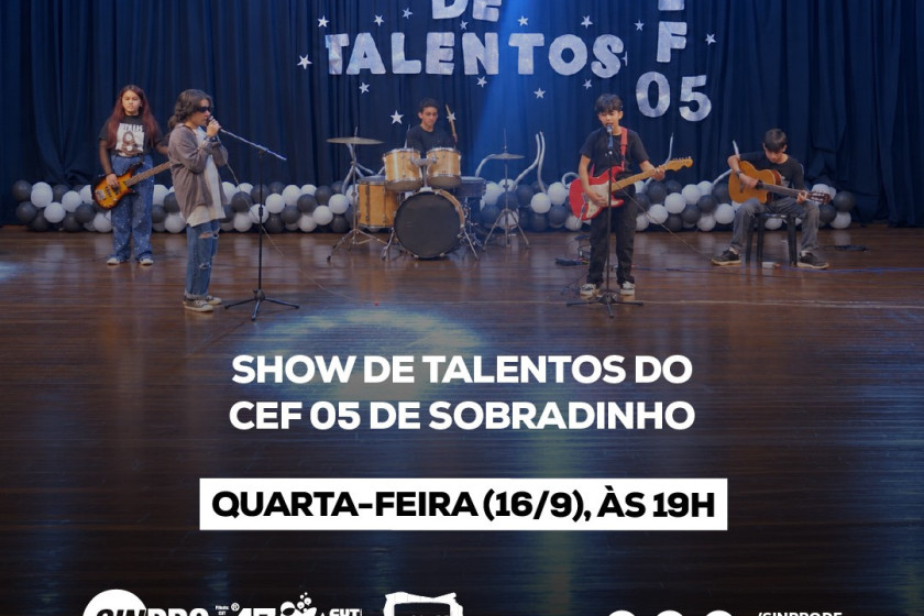 TV Sinpro exibe Show de Talentos do CEF 5 de Sobradinho (DF)